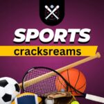 The Ultimate Guide Watching Sports Streams cracksreams