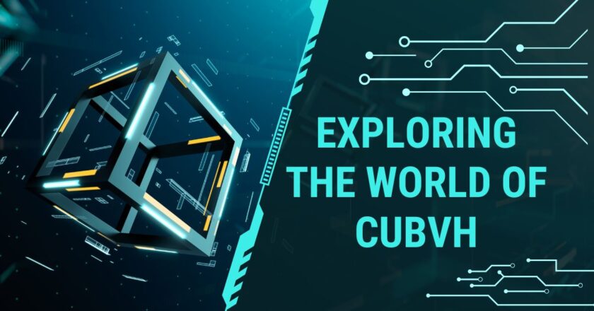 Exploring the World of Cubvh: A Comprehensive Guide