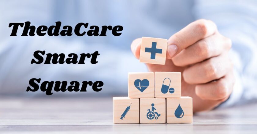 The Benefits of Using ThedaCare Smart Square for Healthcare Professionals