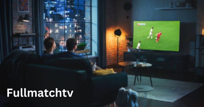 Fullmatchtv Review: The Go-To Platform for Live Sports Streaming?